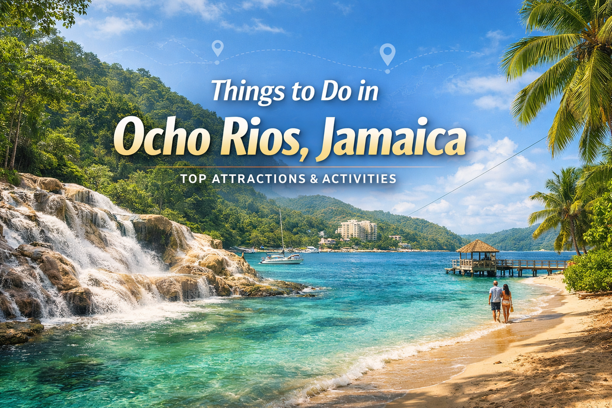 Things to Do in Ocho Rios Jamaica | Top Attractions
